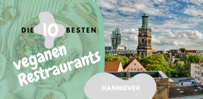 Die Top 10 veganen Restaurants in Hannover