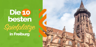 Die 10 besten Spielplätze in Freiburg