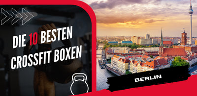 Die 10 besten Crossfit Boxen in Berlin