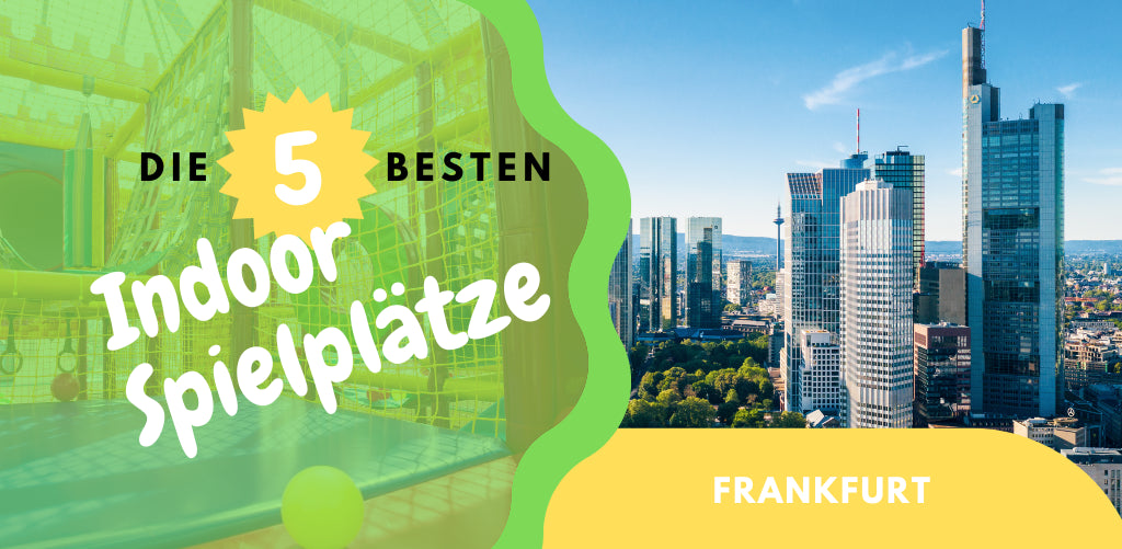 Die 5 besten Indoor-Spielplätze in Frankfurt und Umgebung – paexfood.de